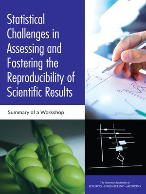 cover image of Statistical Challenges in Assessing and Fostering the Reproducibility of Scientific Results